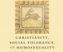 christianity social tolerance and homosexuality john boswell