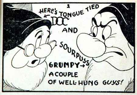 Page from "Snow White and the 7 Dwarves," a Tijuana Bible. Tijuana Bibles were pornographic comic books reaching peak popularity during the Depression Era in the United States. They often parodied famous cartoon characters. 