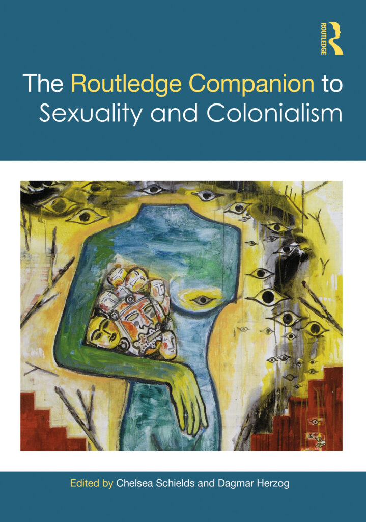 Intimate Interventions: Global Histories of Sexuality and Colonialism