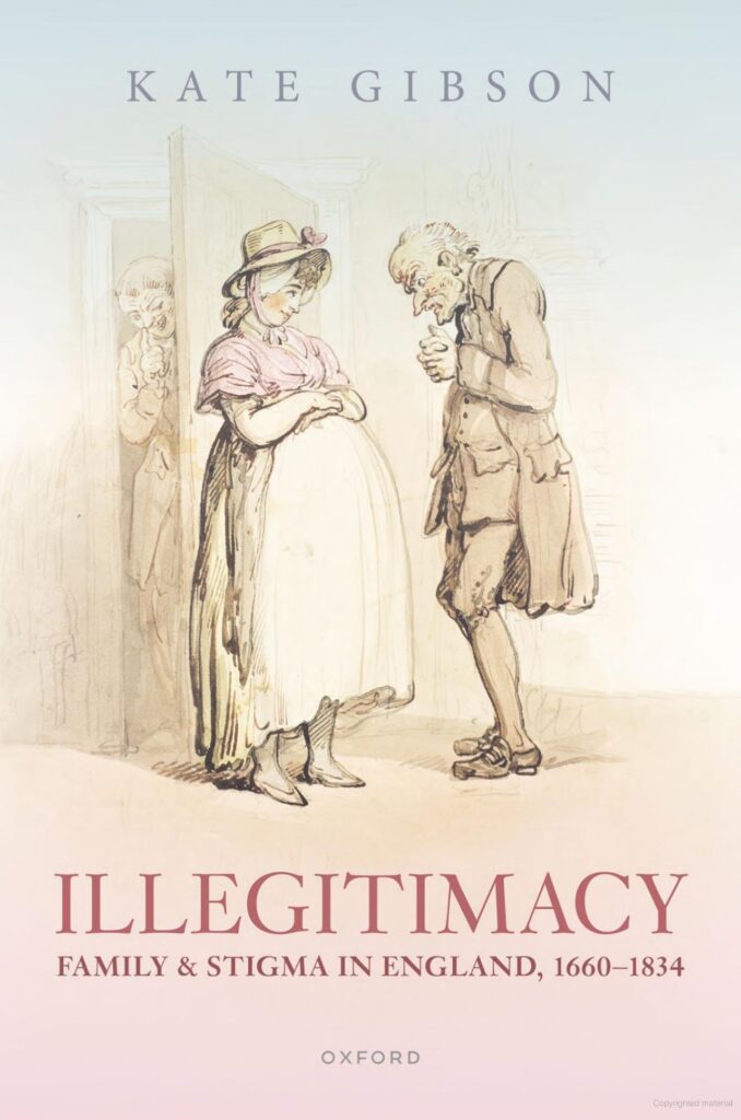 Illegitimacy, Family and Stigma in England, 1660-1834