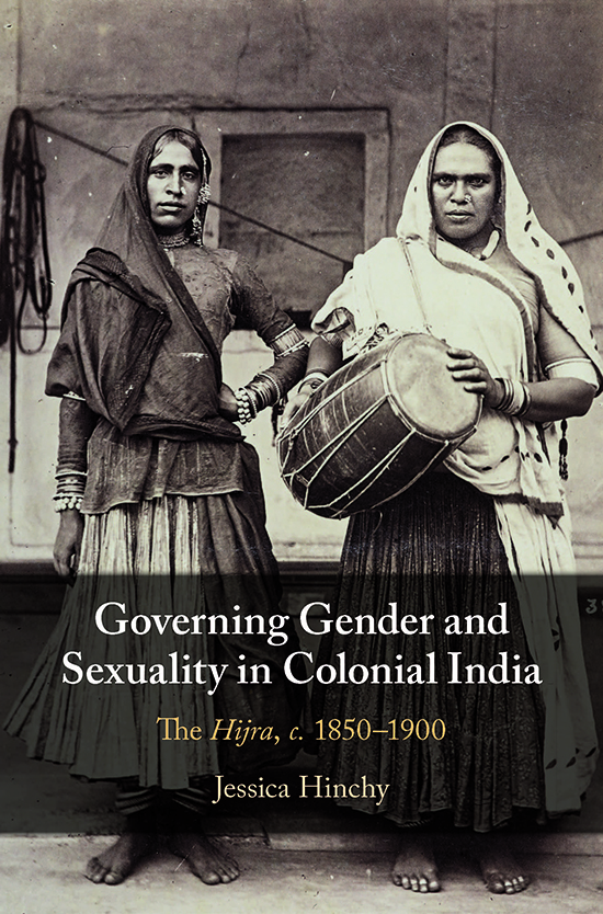 Governing Gender and Sexuality in Colonial India