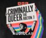 Criminally Queer: The Bolton 7
