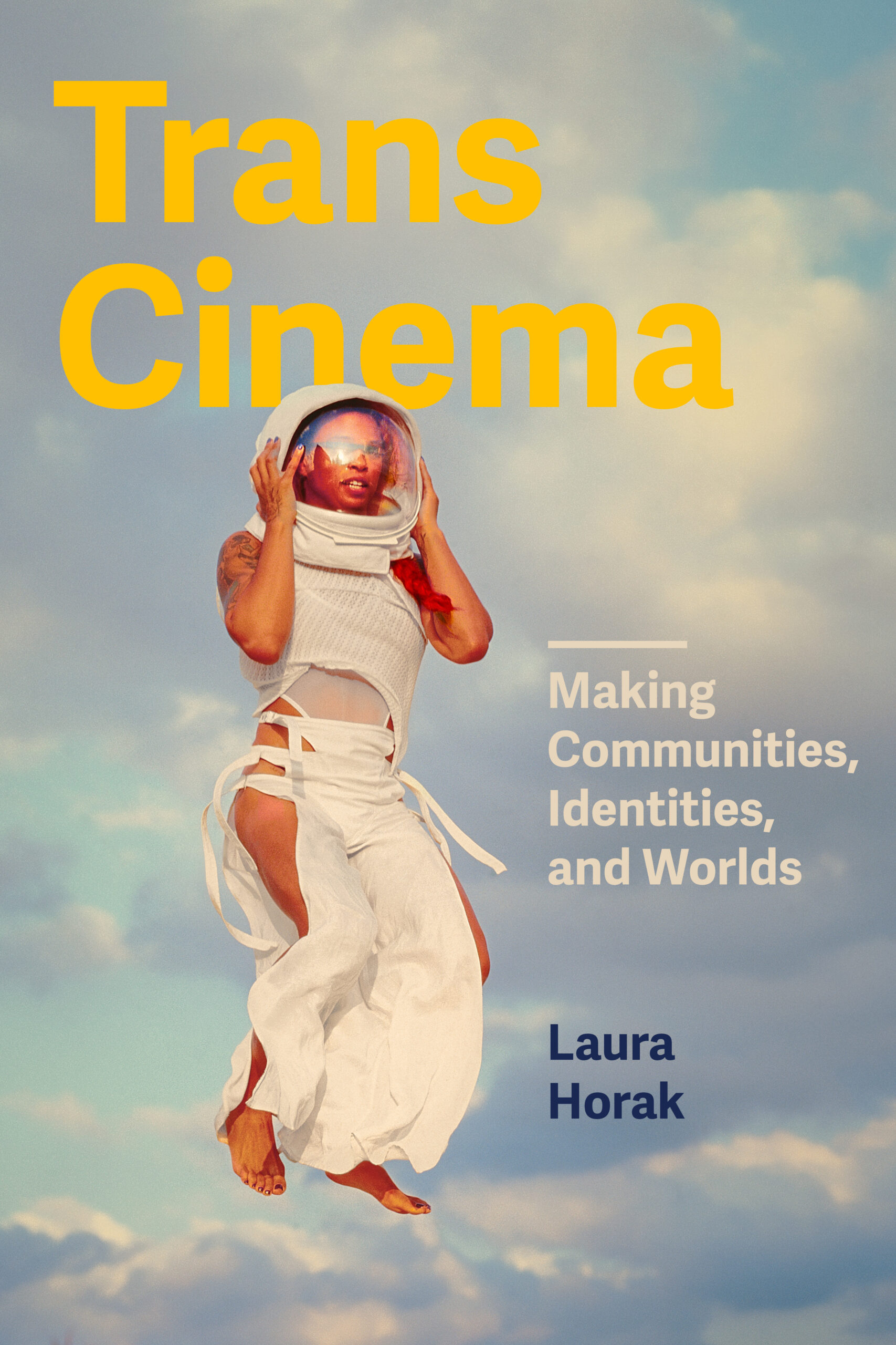 Trans Cinema: Making Communities, Identities, and Worlds